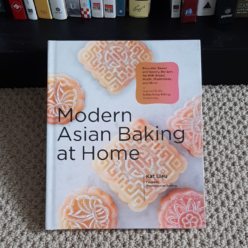 Modern Asian Baking at Home Cookbook by Kat Lieu